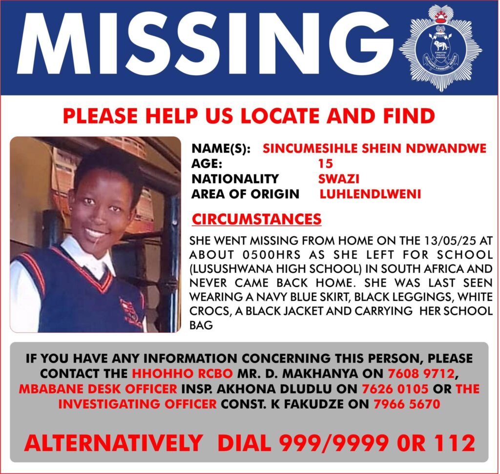 Police flyer requesting help to find 15-year-old Sincumesihle Shein Ndwandwe, who went missing after leaving for school in South Africa on May 13.